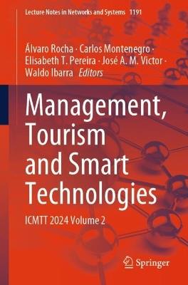 Management, Tourism and Smart Technologies: ICMTT 2024 Volume 2 - cover