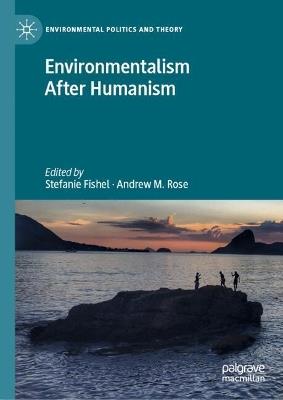 Environmentalism After Humanism - cover