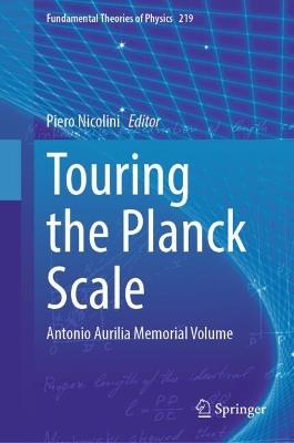 Touring the Planck Scale: Antonio Aurilia Memorial Volume - cover