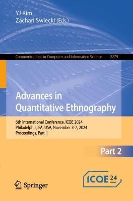Advances in Quantitative Ethnography: 6th International Conference, ICQE 2024, Philadelphia, PA, USA, November 3-7, 2024, Proceedings, Part II - cover