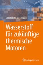 Wasserstoff für zukünftige thermische Motoren