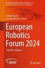 European Robotics Forum 2024: 15th ERF, Volume 1