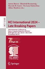 HCI International 2024 – Late Breaking Papers: 26th International Conference on Human-Computer Interaction, HCII 2024, Washington, DC, USA, June 29 – July 4, 2024, Proceedings, Part VII