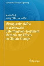 Microplastics (MPs) in Wastewater:  Determination-Treatment Methods and Effects on Climate Change