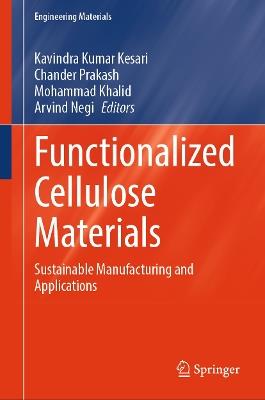 Functionalized Cellulose Materials: Sustainable Manufacturing and Applications - cover