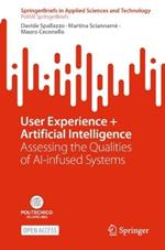 User Experience + Artificial Intelligence: Assessing the Qualities of AI-infused Systems