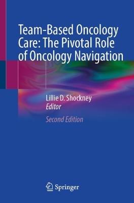 Team-Based Oncology Care: The Pivotal Role of Oncology Navigation - cover