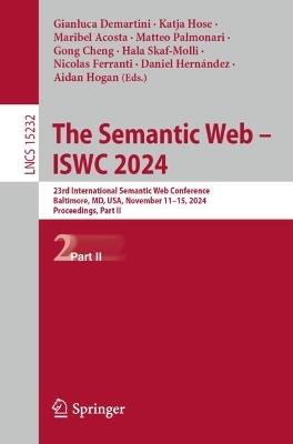 The Semantic Web – ISWC 2024: 23rd International Semantic Web Conference, Baltimore, MD, USA, November 11–15, 2024, Proceedings, Part II - cover