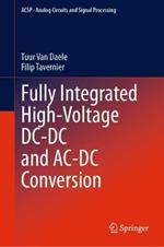 Fully Integrated High-Voltage DC-DC and AC-DC Conversion