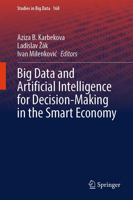 Big Data and Artificial Intelligence for Decision-Making in the Smart Economy