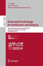 Automated Technology for Verification and Analysis: 22nd International Symposium, ATVA 2024, Kyoto, Japan, October 21–25, 2024, Proceedings, Part I