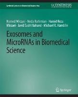 Exosomes and MicroRNAs in Biomedical Science - Hamed Mirzaei,Neda Rahimian,Hamid Reza Mirzaei - cover
