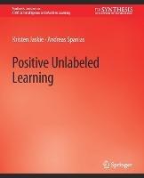 Positive Unlabeled Learning - Hamed Mirzaei,Neda Rahimian,Hamid Reza Mirzaei - cover