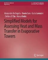 Simplified Models for Assessing Heat and Mass Transfer - Giulio Lorenzini,Alessandra De Angelis,Onorio Saro - cover