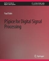 PSpice for Digital Signal Processing - Paul Tobin - cover