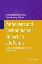 Pathogens and Environmental Impact on Life Forms: Multi-faceted Pathogen  Society Interactome