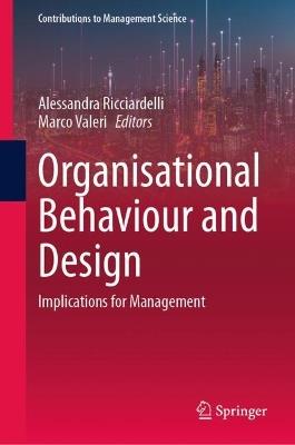 Organisational Behaviour and Design: Implications for Management - cover