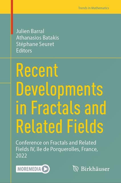 Recent Developments in Fractals and Related Fields