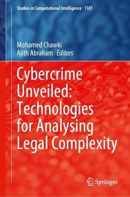 Cybercrime Unveiled: Technologies for Analysing Legal Complexity - cover