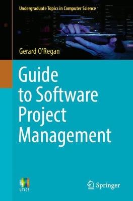 Guide to Software Project Management - Gerard O'Regan - cover