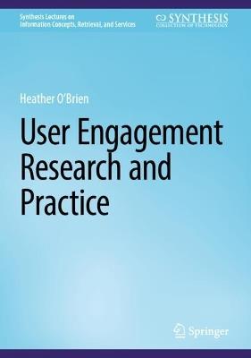 User Engagement Research and Practice - Heather O'Brien - cover