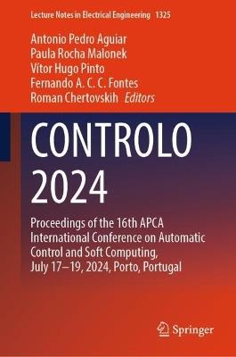 CONTROLO 2024: Proceedings of the 16th APCA International Conference on Automatic Control and Soft Computing, July 17-19, 2024, Porto, Portugal - cover