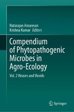 Compendium of Phytopathogenic Microbes in Agro-Ecology : Vol. 2 Viruses and Viroids