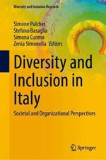 Diversity and Inclusion in Italy: Societal and Organizational Perspectives