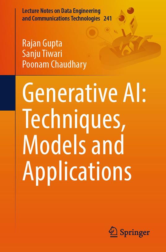 Generative AI: Techniques, Models and Applications