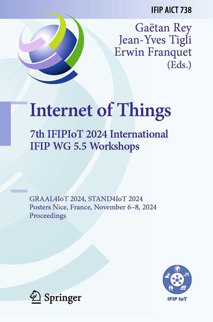 Internet of Things. 7th IFIPIoT 2024 International IFIP WG 5.5 Workshops