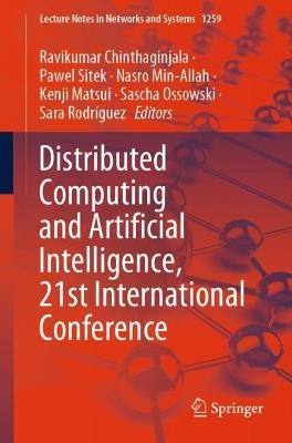 Distributed Computing and Artificial Intelligence, 21st International Conference - cover