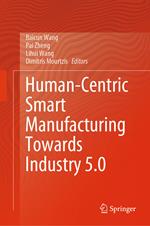 Human-Centric Smart Manufacturing Towards Industry 5.0