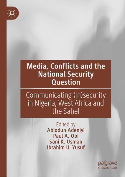 Media, Conflicts and the National Security Question