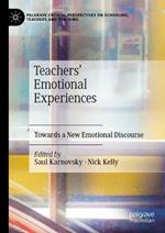Teachers' Emotional Experiences: Towards a New Emotional Discourse