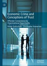 Economic Crime and Conceptions of Trust: Offender Convenience by Organizational  Opportunity