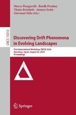 Discovering Drift Phenomena in Evolving Landscapes: First International Workshop, DELTA 2024, Barcelona, Spain, August 26, 2024, Proceedings