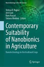 Contemporary Suitability of Nanobionics in Agriculture: Nanotechnology in Horticultural Crops