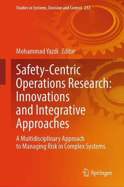 Safety-Centric Operations Research: Innovations and Integrative Approaches