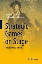 Strategic Games on Stage: Medea Meets Hamlet