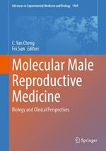 Molecular Male Reproductive Medicine: Biology and Clinical Perspectives