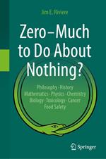 Zero – Much to Do About Nothing?