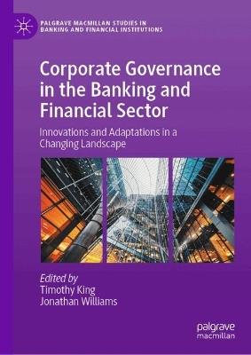 Corporate Governance in the Banking and Financial Sector: Innovations and Adaptations in a Changing Landscape - cover