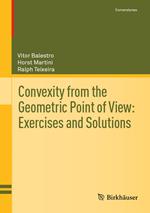 Convexity from the Geometric Point of View: Exercises and Solutions