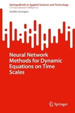 Neural Network Methods for Dynamic Equations on Time Scales