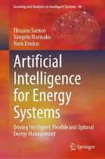 Artificial Intelligence for Energy Systems: Driving Intelligent, Flexible and Optimal Energy Management