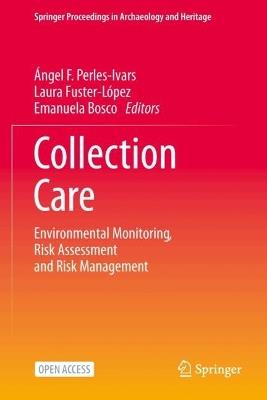 Collection Care: Environmental Monitoring, Risk Assessment and Risk Management - cover