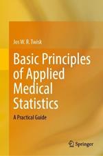 Basic Principles of Applied Medical Statistics: A Practical Guide