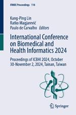 International Conference on Biomedical and Health Informatics 2024: Proceedings of ICBHI 2024, October 30 – November 2, 2024, Tainan, Taiwan