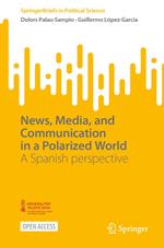 News, Media, and Communication in a Polarized World