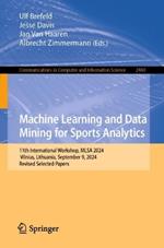 Machine Learning and Data Mining for Sports Analytics: 11th International Workshop, MLSA 2024, Vilnius, Lithuania, September 9, 2024, Revised Selected Papers